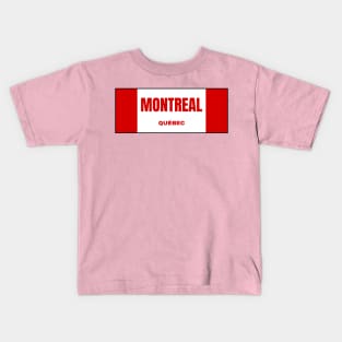 Montreal City in Canadian Flag Colors Kids T-Shirt